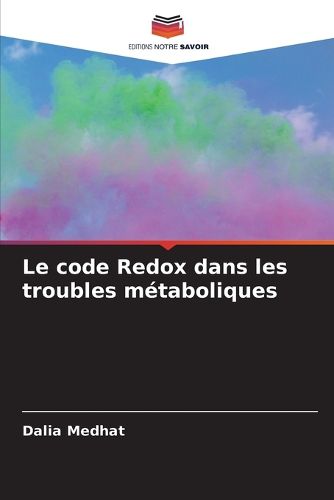 Cover image for Le code Redox dans les troubles metaboliques