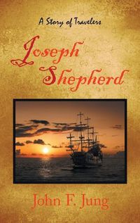 Cover image for Joseph Shepherd: A Story of Travelers