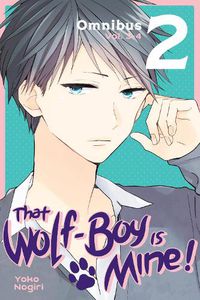 Cover image for That Wolf-Boy Is Mine! Omnibus 2 (Vol. 3-4)