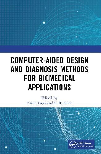 Cover image for Computer-aided Design and Diagnosis Methods for Biomedical Applications