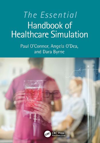 Cover image for The Essential Handbook of Healthcare Simulation