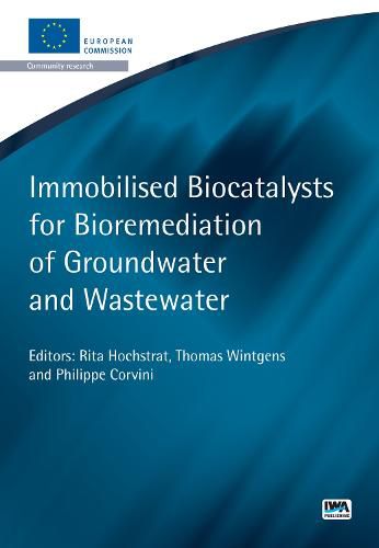 Cover image for Immobilised Biocatalysts for Bioremediation of Groundwater and Wastewater