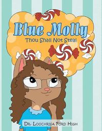 Cover image for Blue Molly: Thou Shall Not Steal