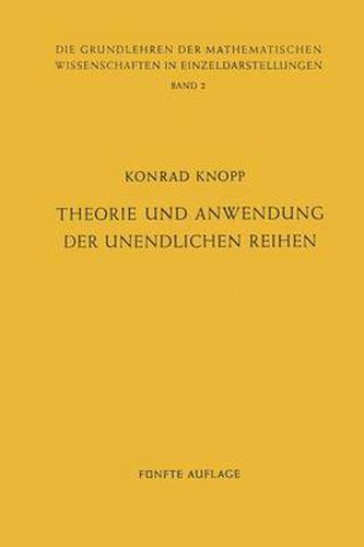 Theorie Und Anwendung Der Unendlichen Reihen