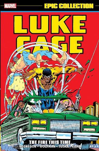 Cover image for Luke Cage Epic Collection: The Fire This Time