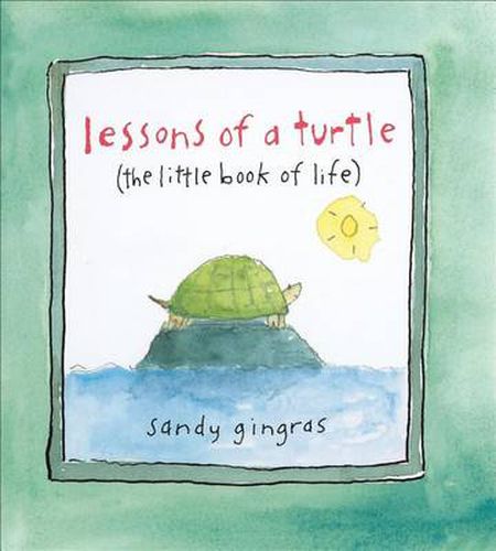 Cover image for Lessons of a Turtle: (The Little Book of Life)