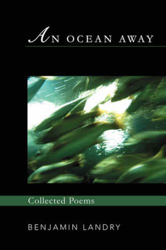 Cover image for An Ocean Away: Collected Poems