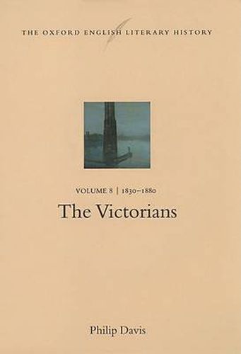 Cover image for The Oxford English Literary History: Volume 8: 1830-1880: The Victorians