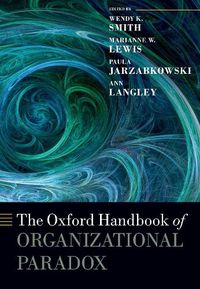 Cover image for The Oxford Handbook of Organizational Paradox