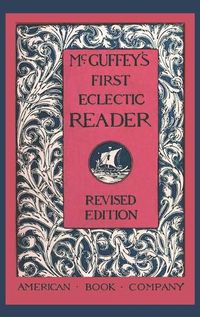 Cover image for McGuffey's First Eclectic Reader (Revised)