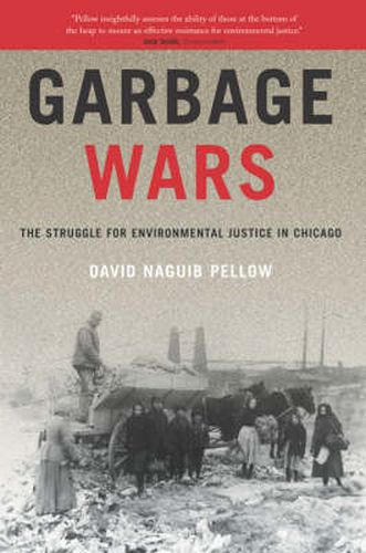 Garbage Wars: The Struggle for Environmental Justice in Chicago