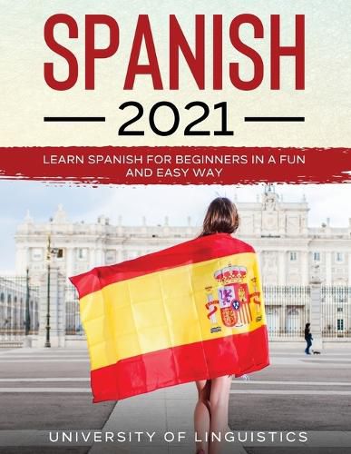 Cover image for Spanish 2021: Learn Spanish for Beginners in a Fun and Easy Way