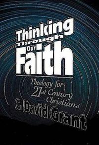 Cover image for Thinking Through Our Faith: Option for Contemporary Christian Theology