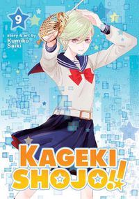 Cover image for Kageki Shojo!! Vol. 9