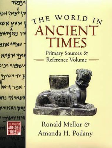 Cover image for The World in Ancient Times: Primary Sources & Reference Volume