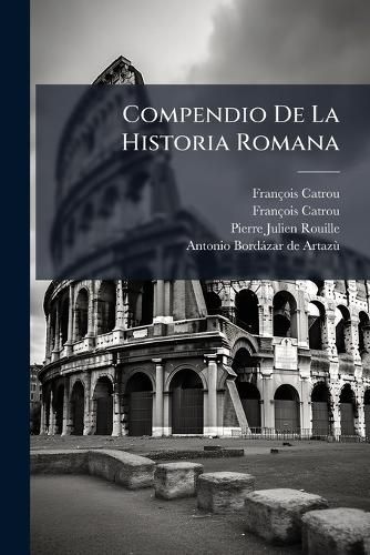 Cover image for Compendio de La Historia Romana