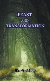 Cover image for Feast and Transformation