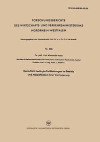 Cover image for Menschlich Bedingte Fehlleistungen Im Betrieb Und Moeglichkeiten Ihrer Verringerung