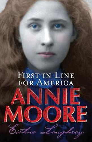Cover image for Annie Moore: First In Line For America