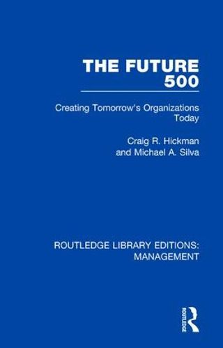 The Future 500: Creating Tomorrow's Organisations Today