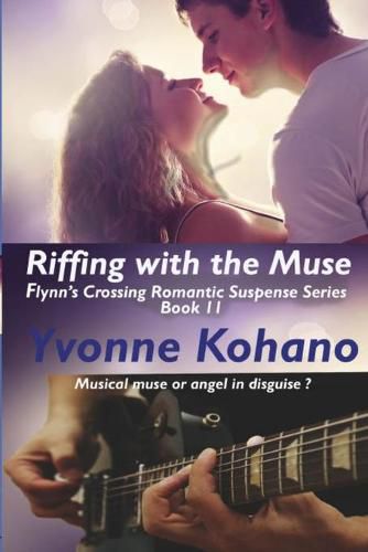 Cover image for Riffing with the Muse: Flynn's Crossing Romantic Suspense Series Book 11