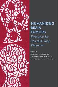 Cover image for Humanizing Brain Tumors - Strategies for You and Your Physician