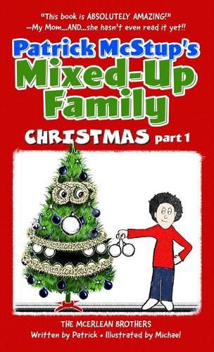 Cover image for Patrick McStup's Mixed-Up Family Christmas part 1