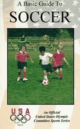 Cover image for Basic Guide to Soccer