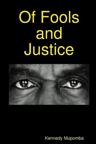 Cover image for Of Fools and Justice