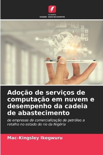 Cover image for Adocao de servicos de computacao em nuvem e desempenho da cadeia de abastecimento