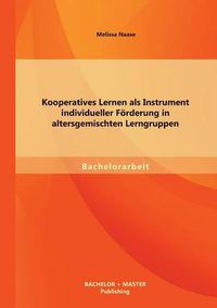 Cover image for Kooperatives Lernen als Instrument individueller Foerderung in altersgemischten Lerngruppen