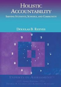 Cover image for Holistic Accountability: Serving Students, Schools and Community