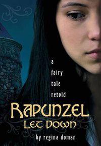 Cover image for Rapunzel Let Down: A Fairy Tale Retold