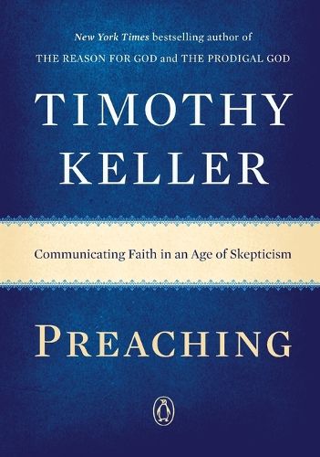 Cover image for Preaching: Communicating Faith in an Age of Skepticism