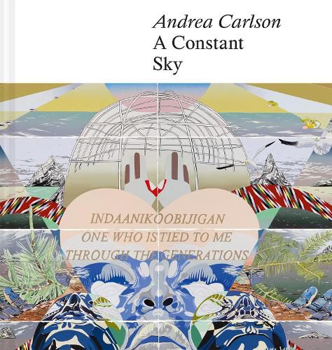 Cover image for Andrea Carlson: A Constant Sky