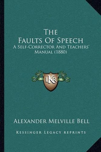 The Faults of Speech: A Self-Corrector and Teachers' Manual (1880)