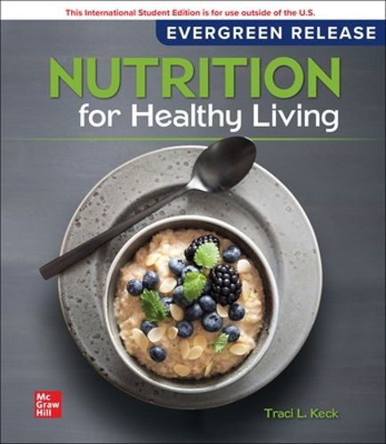 Nutrition For Healthy Living: 2024 Release ISE