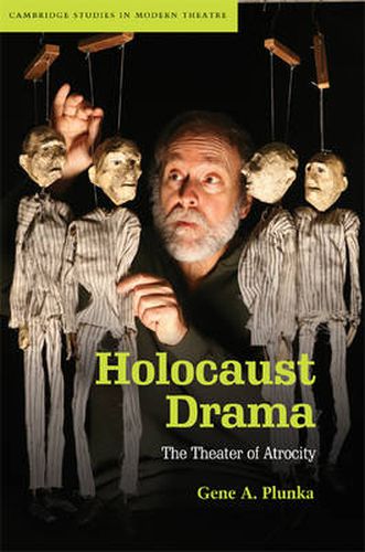 Cover image for Holocaust Drama: The Theater of Atrocity