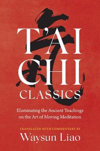 Cover image for T'ai Chi Classics