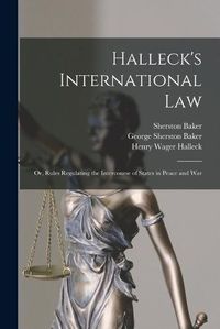 Cover image for Halleck's International Law