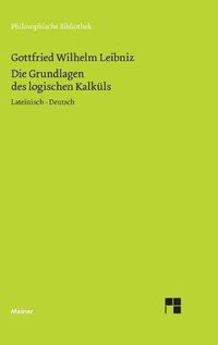 Cover image for Die Grundlagen des logischen Kalkuls: Lateinisch - Deutsch