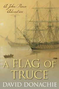 Cover image for A Flag of Truce: A John Pearce Adventure