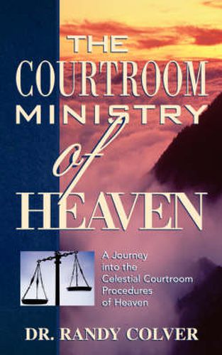 Cover image for The Courtroom Ministry of Heaven