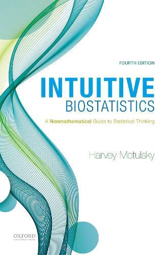 Cover image for Intuitive Biostatistics: A Nonmathematical Guide to Statistical Thinking