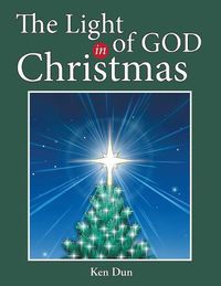 Cover image for The Light of God in Christmas