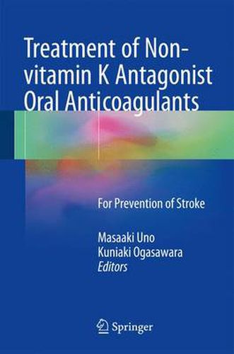 Cover image for Treatment of Non-vitamin K Antagonist Oral Anticoagulants: For Prevention of Stroke