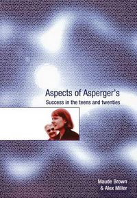 Cover image for Aspects of Asperger's: Success in the Teens and Twenties