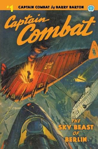 Captain Combat #1: The Sky Beast of Berlin