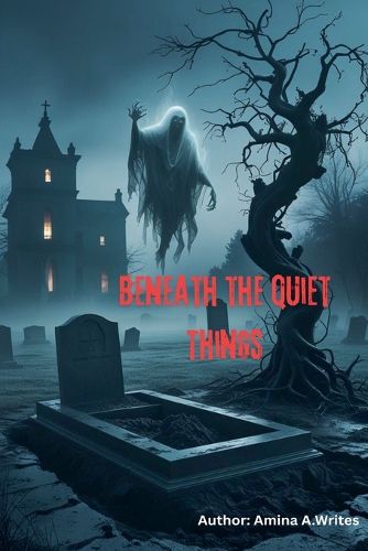 Cover image for Beneath the Quiet Things