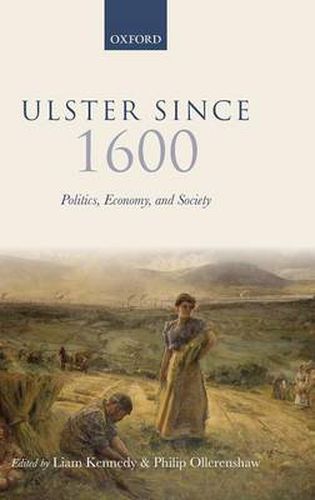 Cover image for Ulster Since 1600: Politics, Economy, and Society